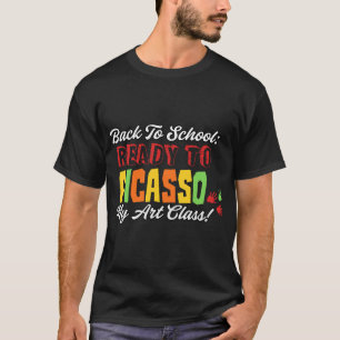 Camiseta De volta à escola: Pronto para Picasso Minha Class