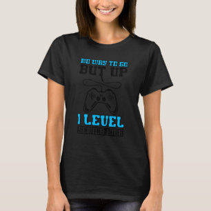 Camiseta De Volta à Escola Sem Maneira de Subir Um Nível Sê