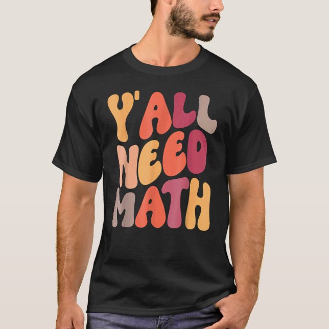 Camiseta De Volta À Escola Vocês Precisam De Professores De (Frente)