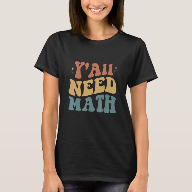 Camiseta De Volta À Escola Vocês Precisam De Professores De (Frente)