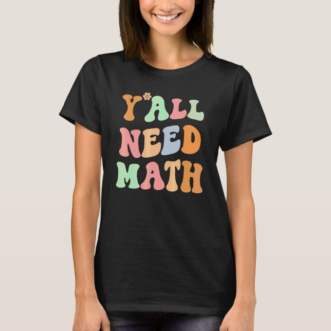 Camiseta De Volta à Escola Vocês Precisam de Professores de (Frente)