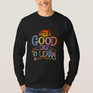 Camiseta De Volta À Motivação Escolar É Um Bom Dia Para Ama