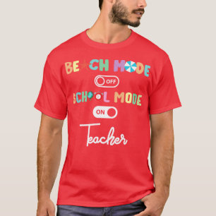 Camiseta De Volta Ao Modo Escolar De Professores Da Escola 