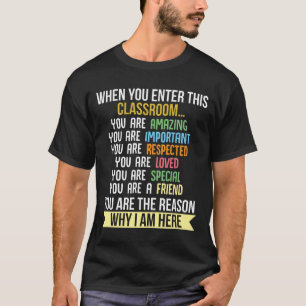 Camiseta De Volta Ao Professor Escolar Quando Você Entra A