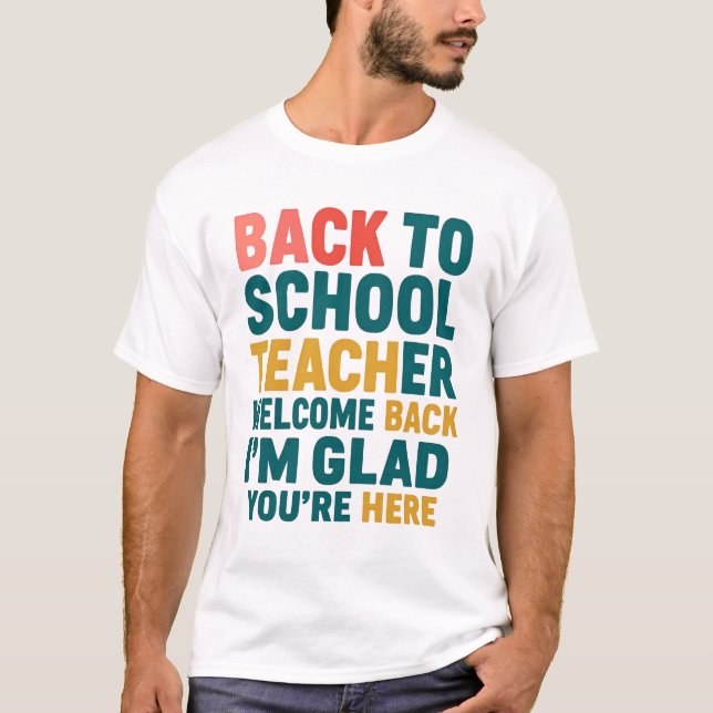 Camiseta De Volta às Aulas Bem-vindo de Volta Professor Est (Frente)