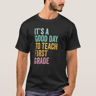 Camiseta De Volta às Aulas É Um Bom Dia Para Ensinar Primei