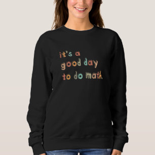 Camiseta De Volta às Aulas É um Bom Dia para Fazer Matemáti