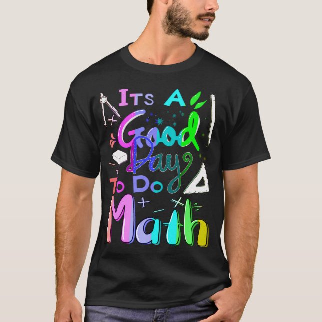 Camiseta De Volta às Aulas É Um Bom Dia Para Fazer Matemáti (Frente)
