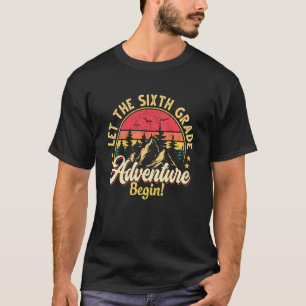 Camiseta De Volta às Aulas Que Aventura da 6ª Série Comece