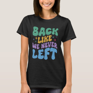 Camiseta De Volta Como Se Nunca Tivéssemos Saído Piada Gíri