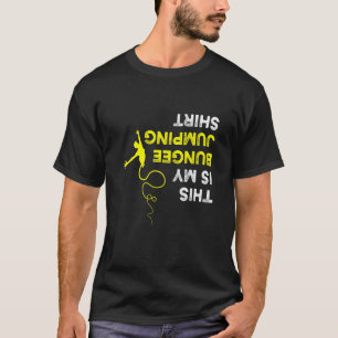 Camiseta De Volta Para Baixo Este É O Meu Salto De Bungeing