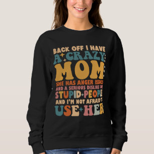 Camiseta De Volta Tenho Uma Mãe Louca Que Tem Problemas De