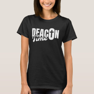 Camiseta Deacon Time Deacon Church