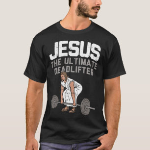 Camiseta Deadlift Jesus I Christian Weightlifting Funny Wor