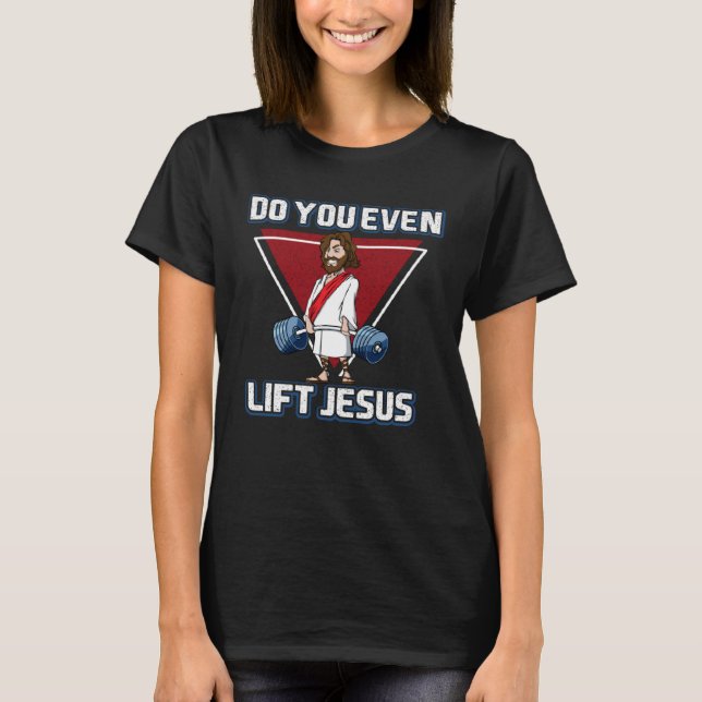 Camiseta Deadlifting jesus Do you Evan Lift Jesus (Frente)