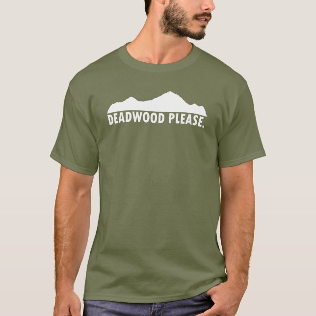 Camiseta Deadwood South Dakota, por favor (Frente)