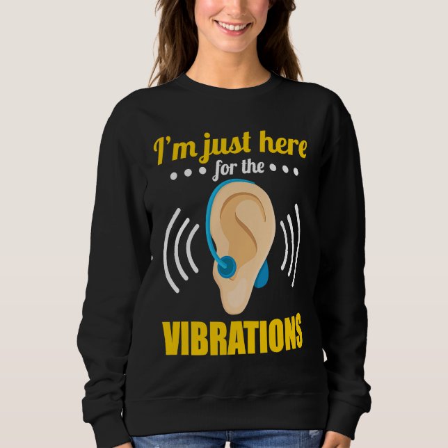 Camiseta Deaf Just Here for the Vibrations (Frente)