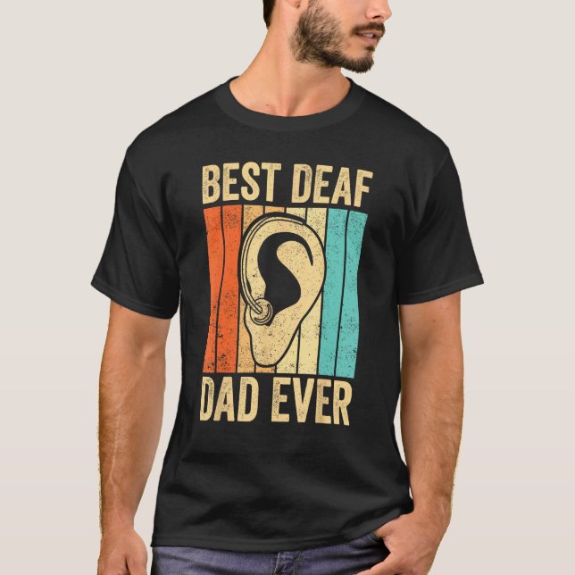 Camiseta Deaf Pride ASL Sign Language Best Deaf Dad Ever (Frente)