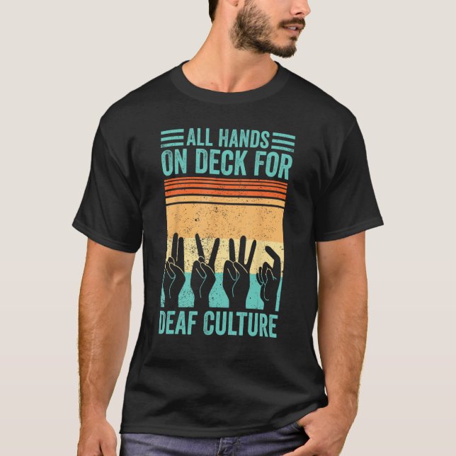 Camiseta Deaf Pride ASL Sign Language Hands On Deck For Dea (Frente)
