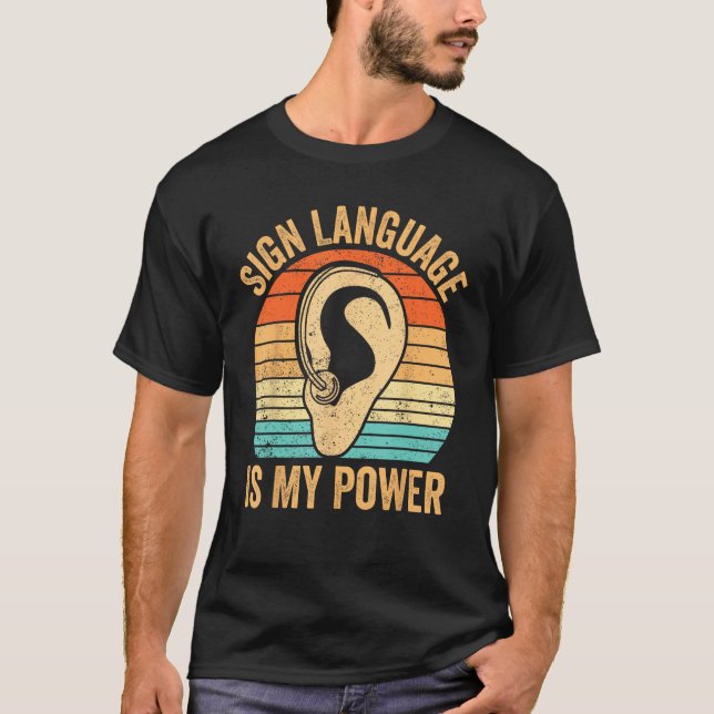 Camiseta Deaf Pride Awareness ASL Sign Language Is My Power (Frente)