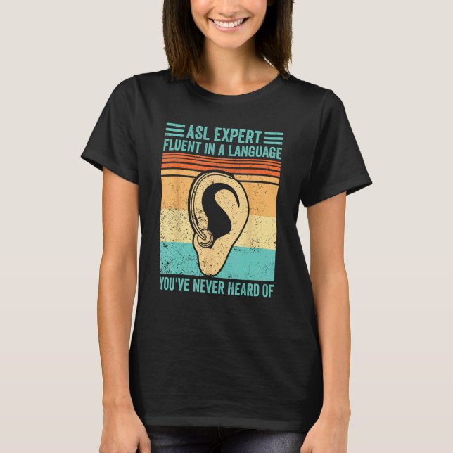 Camiseta Deaf Pride Sign Language ASL Fluent In Language Ne (Frente)