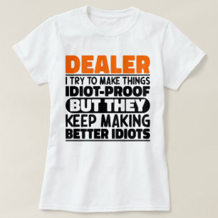 Camiseta Dealer, Tento Fazer Coisas Engraçadas Dealer