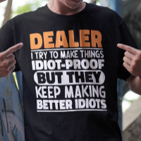 Dealer, Tento Fazer Coisas Engraçadas Dealer