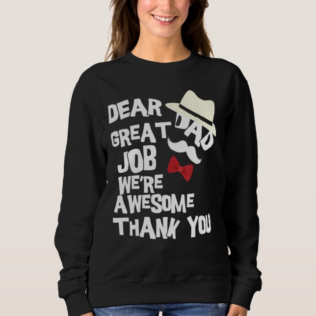 Camiseta Dear Dad Great Job We re Awesome Thank You Father (Frente)
