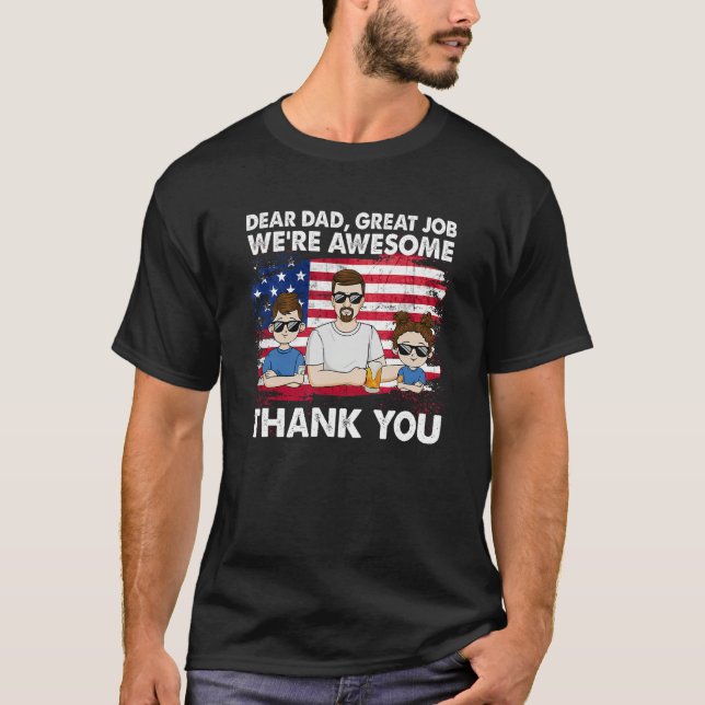 Camiseta Dear Dad Great Job We're Awesome Thank Father's da (Frente)