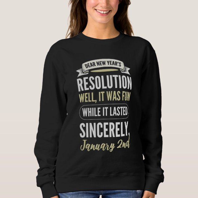 Camiseta Dear New Resolution Happy New Year's Day Eve Party (Frente)