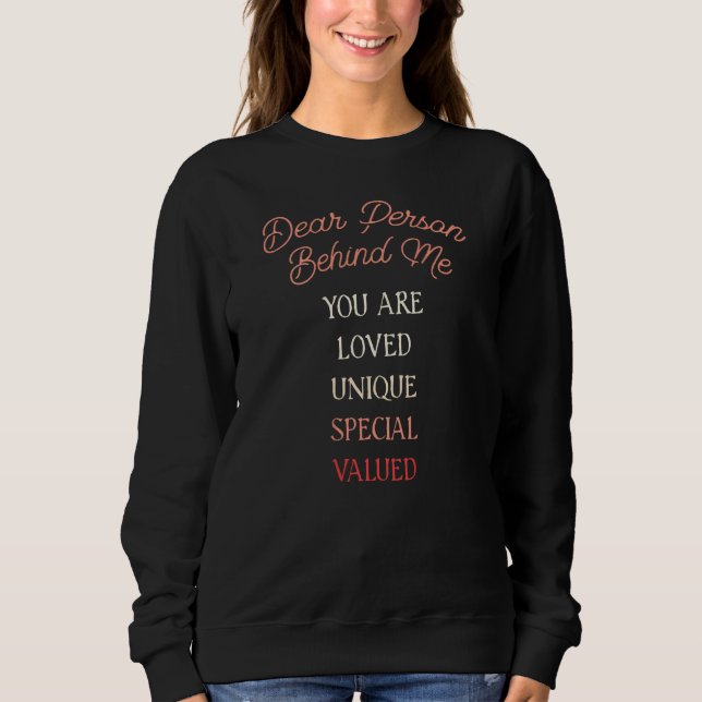 Camiseta Dear Person Behind Me You Are Enough 26 (Frente)
