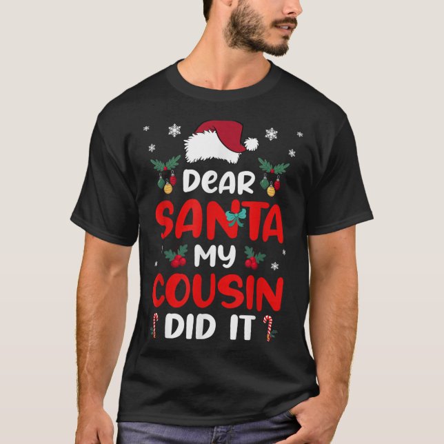 Camiseta Dear Santa Cousin Did Its Candy Cane Christmas Par (Frente)