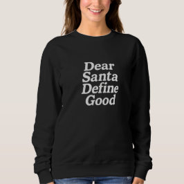 Camiseta Dear Santa Define good