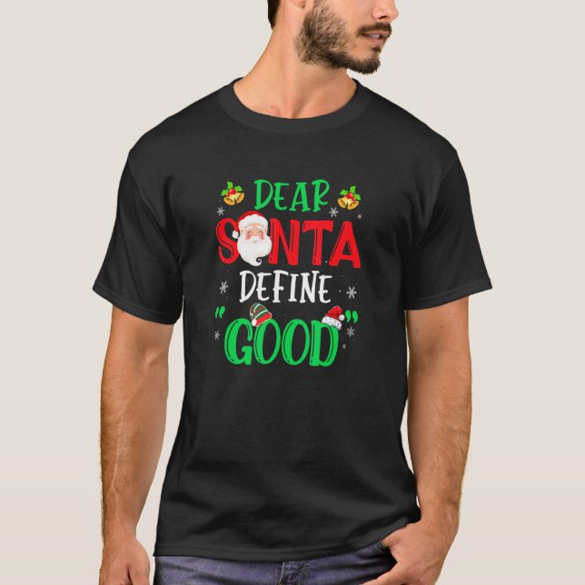 Camiseta Dear Santa Define Good  Christmas Naughty Kids Boy (Frente)
