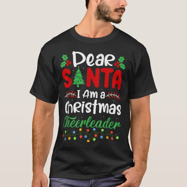 Camiseta Dear Santa I Am A Christmas Cheerleader Funny Chri (Frente)