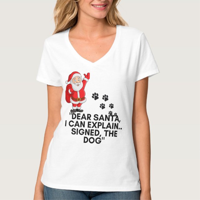 Camiseta Dear Santa I Can Explain Funny Dog Christmas Mug (Frente)