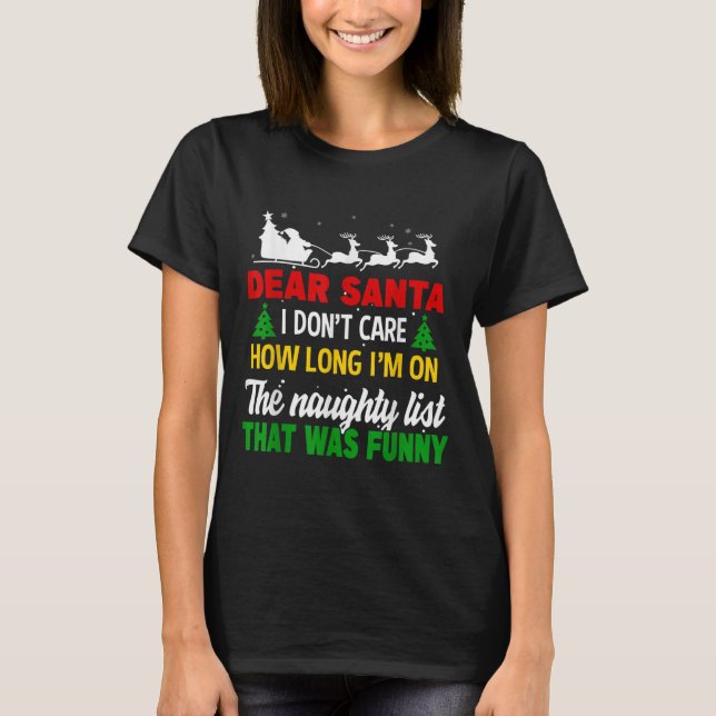 Camiseta Dear Santa I Don't Care How Long I'm On The Nought (Frente)