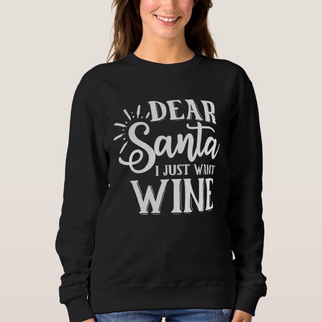 Camiseta Dear Santa I Just Want Wine  Graphic For Women and (Frente)