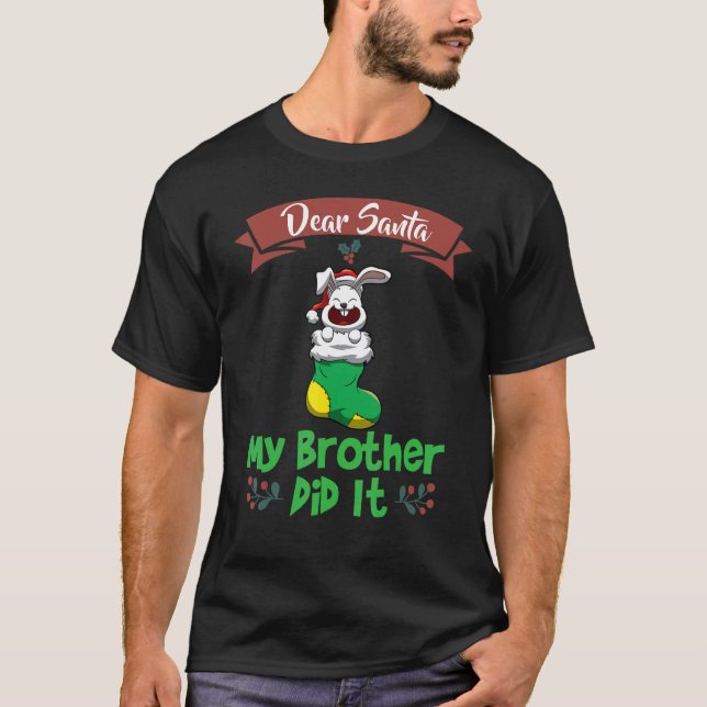 Camiseta Dear Santa My Brother Did It Siblings Christmas_12 (Frente)
