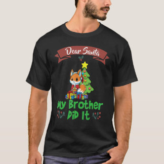 Camiseta Dear Santa My Brother Did It Siblings Christmas_8