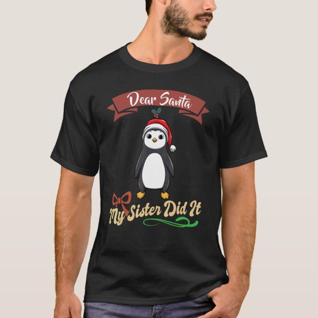 Camiseta Dear Santa My Sister Did It Siblings Christmas_36 (Frente)