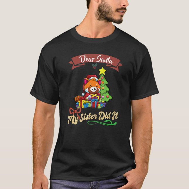 Camiseta Dear Santa My Sister Did It Siblings Christmas Pre (Frente)