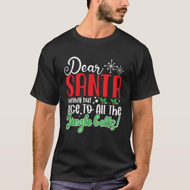 Camiseta Dear Santa Naughty But Nice to All the Jingle Bell (Frente)
