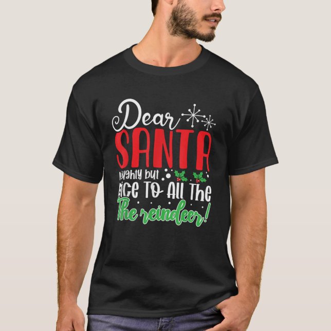 Camiseta Dear Santa Naughty But Nice to All the Reindeer Fu (Frente)