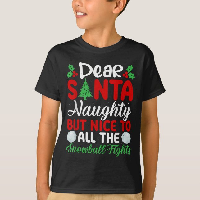 Camiseta Dear Santa Naughty But Nice To All The Snowball Fi (Frente)