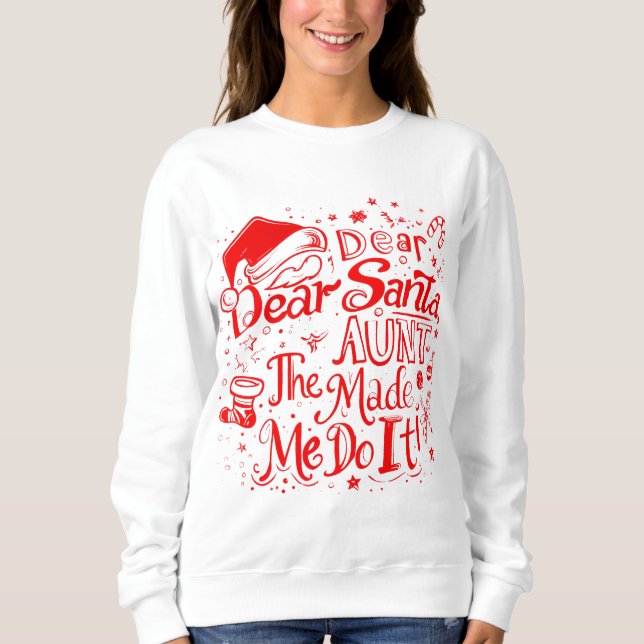 Camiseta Dear Santa The Aunt Made Me Do It – Funny Matching (Frente)
