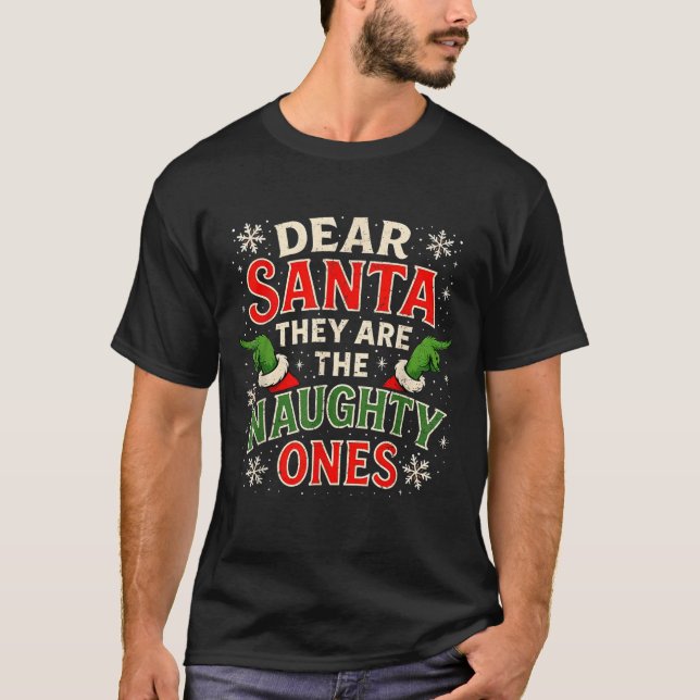 Camiseta Dear Santa They Are The Naughty Ones Christmas  (Frente)