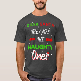 Camiseta Dear Santa They Are The Naughty Ones Funny Christm