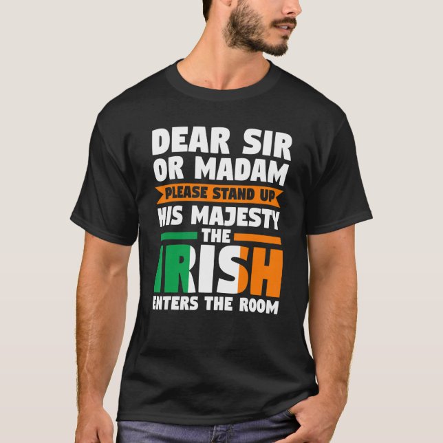 Camiseta dear sir or madam stand up irish Irish Ireland Ire (Frente)