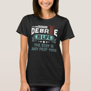 Camiseta Debate É Vida O Resto É Apenas Pré-Concurso De Tem